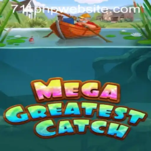 Dive into Adventure: MegaGreatestCatch and the Exciting World of 711PHP